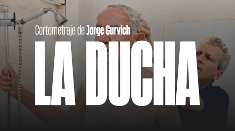 Cortometraje La Ducha - Jorge Gurvich